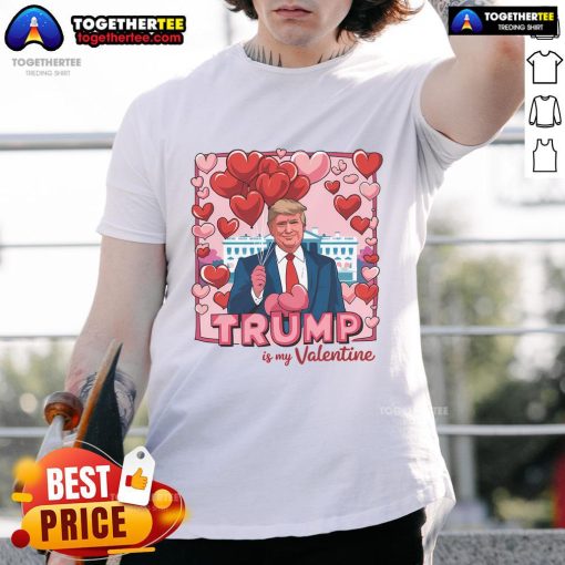 Funny Trump Lovers T-Shirt featuring 'Hot Donald Trump Is My Valentine' design, perfect for Valentine's Day celebrations.