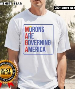Alt Text: Hot Maga Morons Are Governing America T-Shirt featuring bold text and vibrant colors, perfect for political statement.