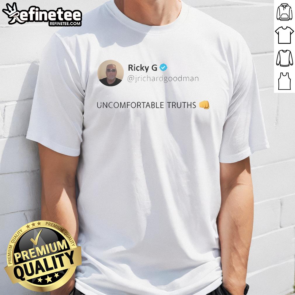 Hot Ricky G Uncomfortable Truths T Shirt Alt Text: Hot Ricky G Uncomfortable Truths T-Shirt featuring bold graphic design and vibrant colors, perfect for casual wear.