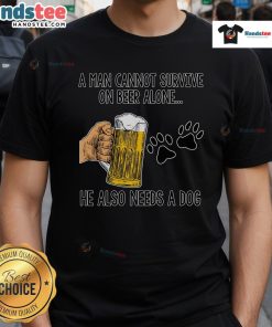 Alt Text: Funny 'A Man Cannot Survive On Beer Alone He Also Needs A Dog' T-Shirt design featuring a dog and beer graphics.
