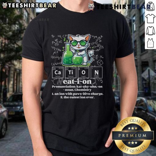 Funny chemistry cat humor t-shirt featuring a playful cat and a clever science pun about cation for science lovers.