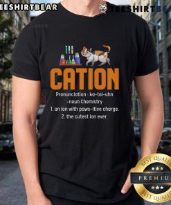 Funny chemistry t-shirt for students and teachers featuring a science cat definition, perfect for cation enthusiasts.