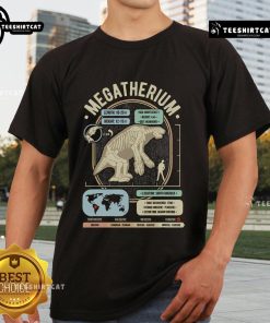 Nice Dinosaur Facts Megatherium Sloth Science And Anatomy T-Shirt featuring a colorful dinosaur and sloth graphic.
