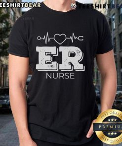 Nice ER Nurse Gift: Stylish Emergency Room Nurse T-Shirt featuring a fun design for dedicated healthcare professionals.