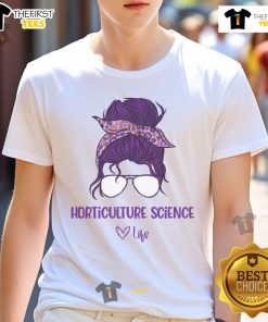 Stylish 'Nice Horticulture Science Life' t-shirt for horticulture science majors, perfect for showcasing your passion.