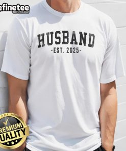 Nice Husband Est 2025 Just Married Honeymoon Classic T-Shirt design featuring modern typography and a romantic theme.