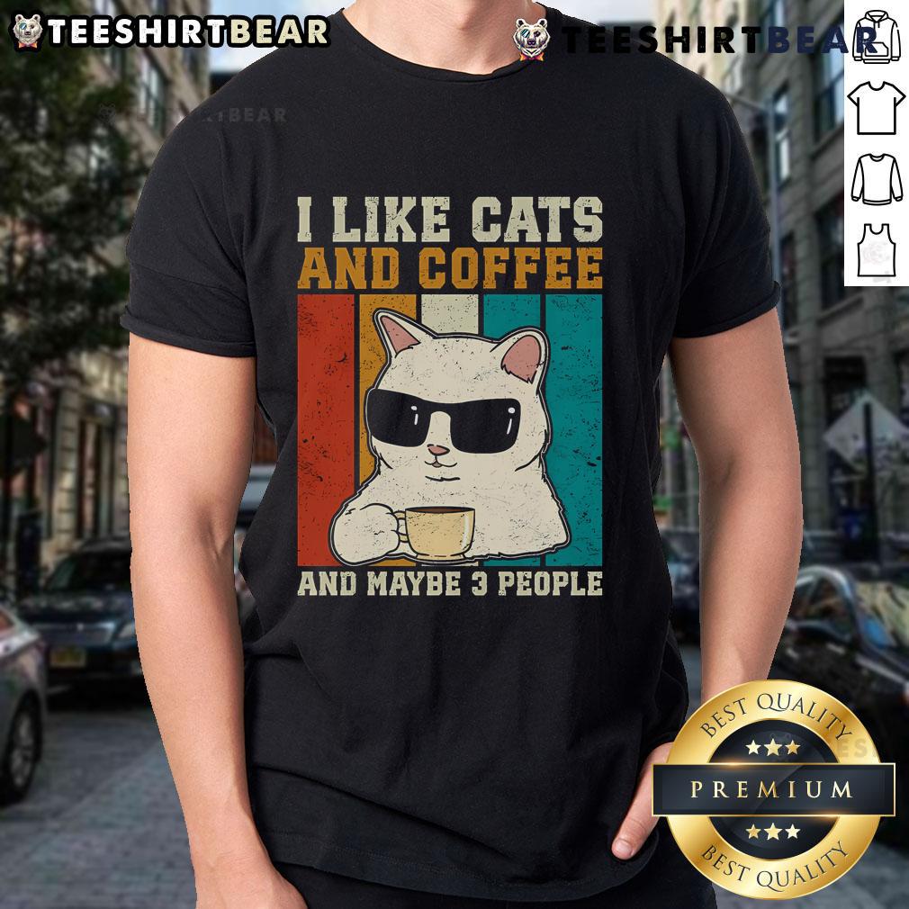 Nice I Like Cats And Coffee And Mayber 3 People Vintage T Shirt Vintage T-shirt featuring 'I Like Cats And Coffee' with a playful design and three people enjoying coffee and cats.
