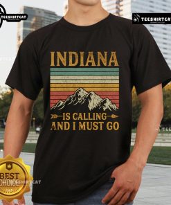 Nice Indiana Is Calling And I Must Go T-Shirt featuring a bold, colorful design perfect for Indiana enthusiasts.