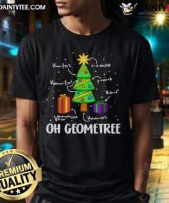 Nice Oh Geometree Christmas Tree Math T-Shirt featuring a festive geometric tree design for math lovers.