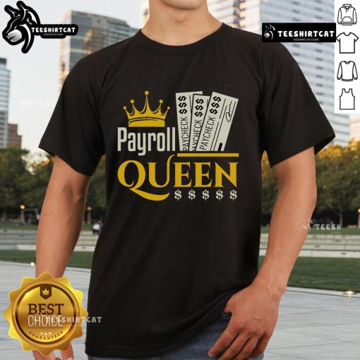 Nice Payroll Queen T-Shirt featuring a stylish design for accountants and accounting clerks, perfect for managers.