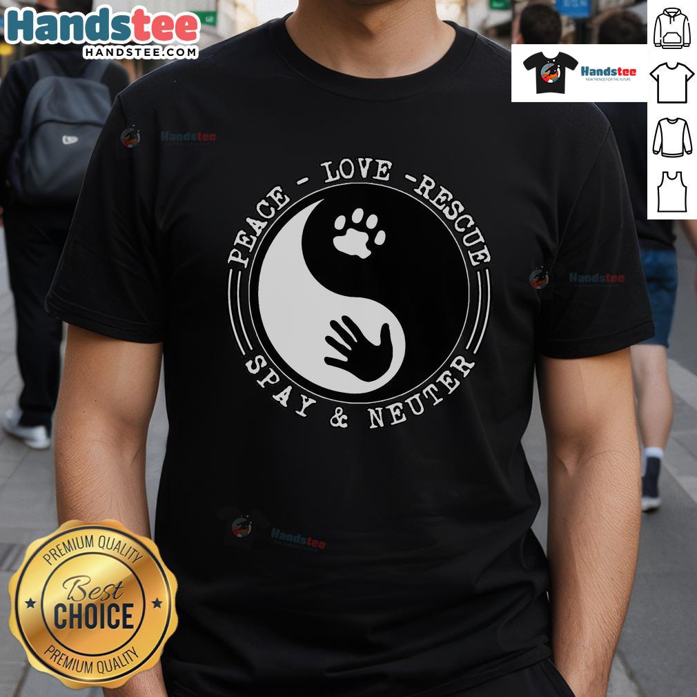 Nice Peace Love Rescue Spay And Neuter T Shirt Nice Peace Love Rescue Spay And Neuter T-Shirt featuring a vibrant design promoting animal welfare and spaying/neutering pets.
