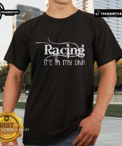 Nice Racing It's In My DNA Racer Race Car Dirt Track T-Shirt featuring a vibrant design for motorsport enthusiasts.
