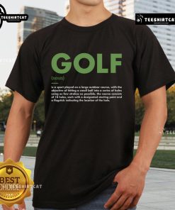 Nice Sport Definition Golf Great T-Shirt featuring a stylish design perfect for golf enthusiasts and casual wear.