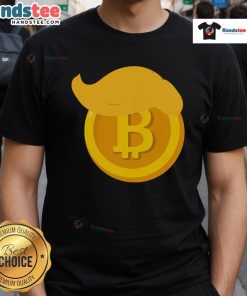 Funny T-shirt featuring Trump with iconic hair, promoting Bitcoin and cryptocurrency, perfect for fans of President 45 and 47.