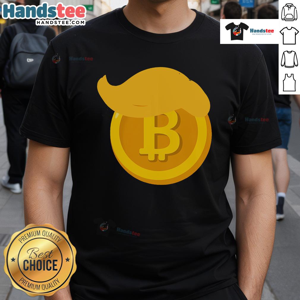 Nice Trump Hair Bitcoin Crypto Cryptocurrency President 45 47 T Shirt Funny T-shirt featuring Trump with iconic hair, promoting Bitcoin and cryptocurrency, perfect for fans of President 45 and 47.
