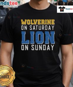 Nice Wolverine On Saturday Lion On Sunday T-Shirt featuring a vibrant graphic of Wolverine and a lion design.
