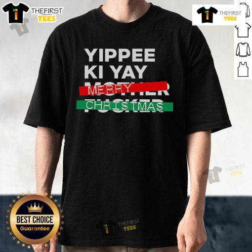 Nice Yippee Ki Yay Merry Christmas T-Shirt featuring a festive design with holiday graphics and vibrant colors.