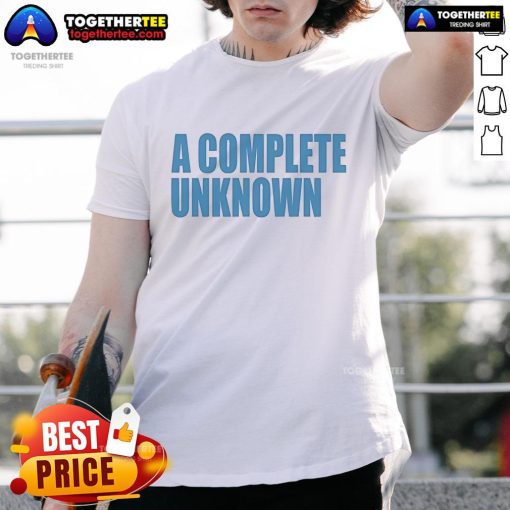 Official A Complete Unknown T-Shirt featuring a unique design, perfect for fans of indie music and streetwear fashion.