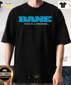 Official Bane 'This Is Promise I Will Come Back For You' T-Shirt featuring a bold graphic design and comfortable fit.
