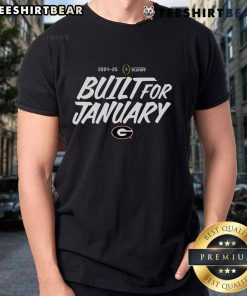 Alt Text: Official College Football Playoff 2025 Georgia Built For January T-Shirt showcasing team spirit and playoff pride.