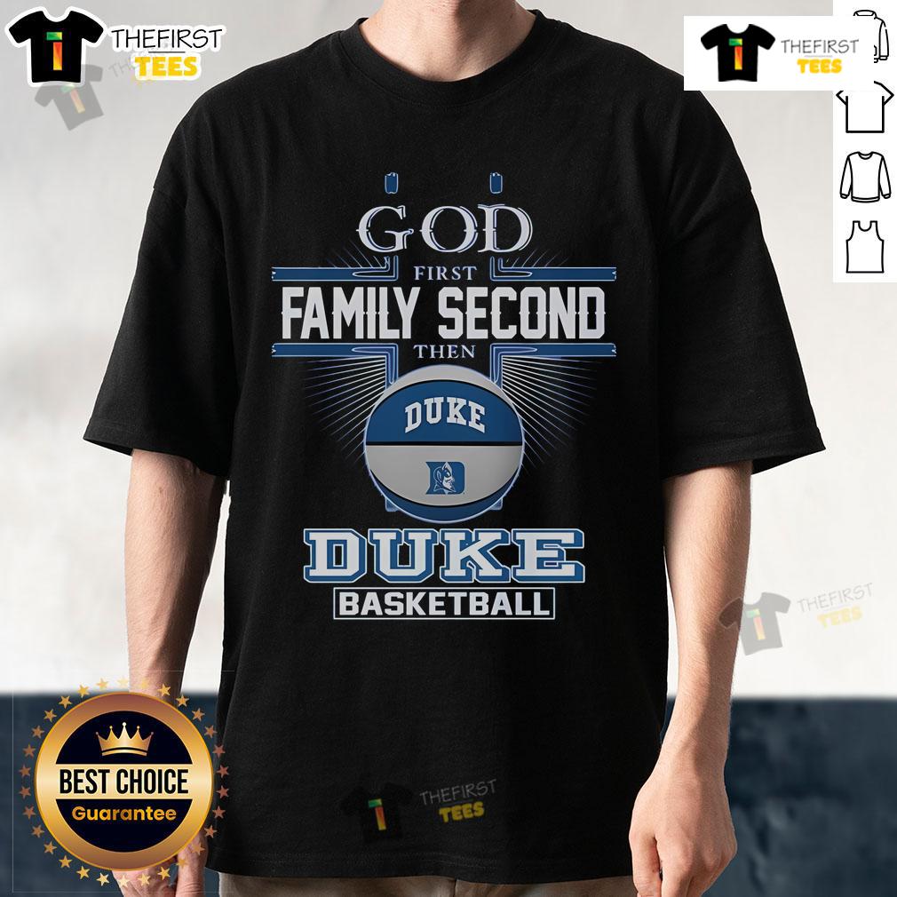 Official God First Family Second Then Duke Blue Devils Basball T Shirt Alt Text: Official God First Family Second Duke Blue Devils Baseball T-Shirt showcasing team spirit and family values.