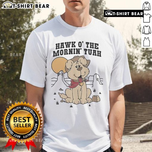 Alt Text: Official Hawk O' The Mornin Tuah T-Shirt featuring a vibrant design and comfortable fit for fans and enthusiasts.