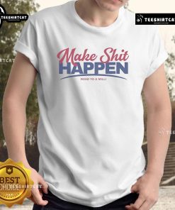 Official Make Shit Happen Road To A Milli T-Shirt featuring bold graphics and a motivational message for aspiring achievers.
