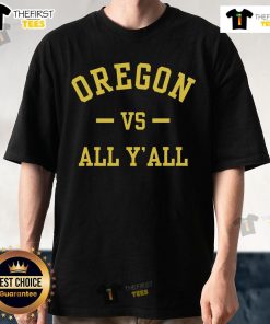 Official Oregon Vs All Y'All T-Shirt featuring bold graphics and vibrant colors, perfect for fans and collectors.