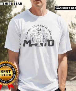 Official Support Your Local Dealer Manto T-Shirt featuring bold graphics and a comfortable fit for fans of local dealers.