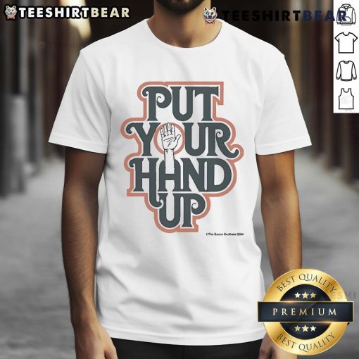 Alt Text: Official The Bacon Brothers 2024 Put Your Hand Up T-Shirt featuring vibrant design and band logo, perfect for fans.