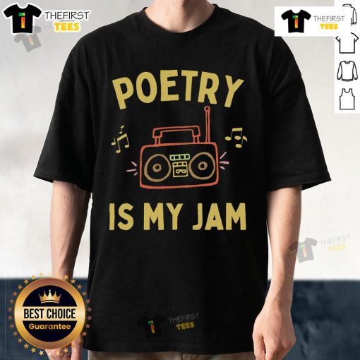 Original Poetry Is My Jam T-Shirt featuring a stylish design for poetry lovers and enthusiasts in vibrant colors.