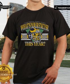 Alt Text: Premium 4 Years Straight Nothing Change What's Your Excuse This Year T-Shirt for motivational style and inspiration.