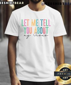 Premium Let Me Tell You About My Jesus T-Shirt featuring a stylish design perfect for expressing faith and individuality.