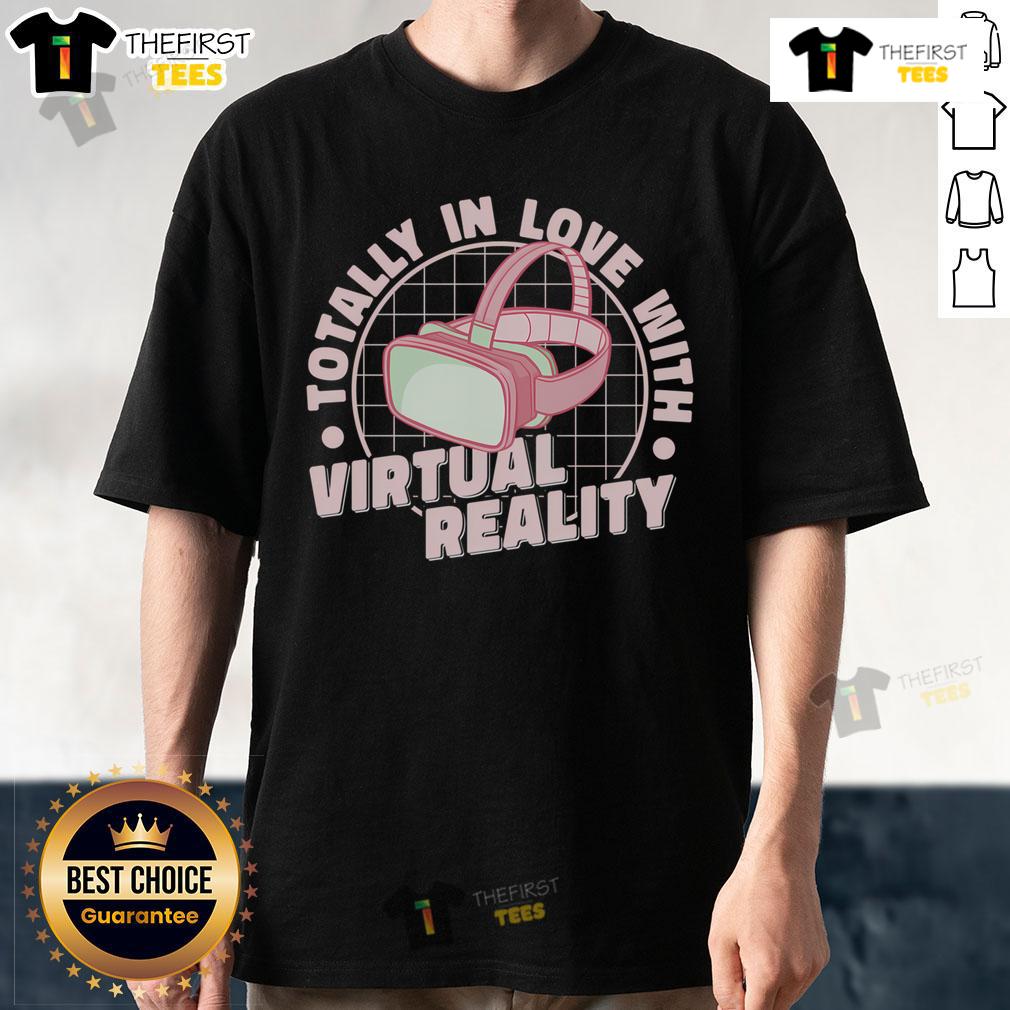 Pretty Totally In Love With Virtual Reality Vr Gamer Video Games T Shirt Pretty Totally In Love With Virtual Reality VR Gamer T-Shirt featuring a fun gaming design for video game enthusiasts.