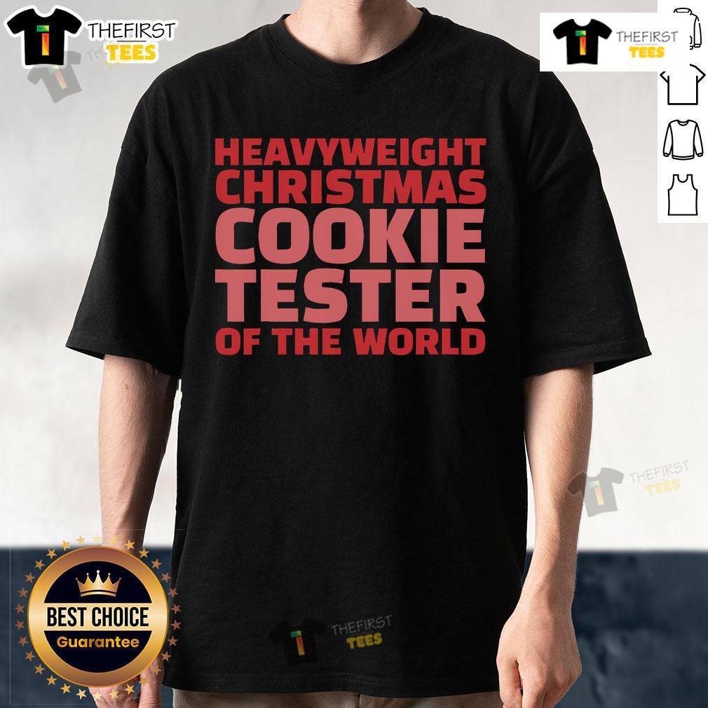 Top Christmas Cookie Tester Of The World T Shirt Top Christmas Cookie Tester Of The World T-Shirt featuring festive graphics and playful text for holiday baking enthusiasts.