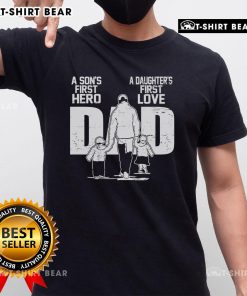 Top Dad T-Shirt for Father's Day, celebrating a son's first hero and a daughter's first love with a stylish design.