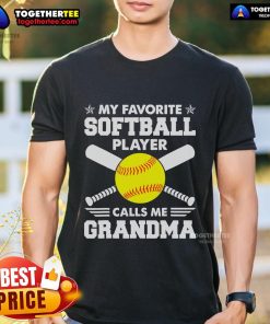 Top Favorite Softball Player Calls Me Grandma T-Shirt featuring a playful design for proud softball grandmothers.
