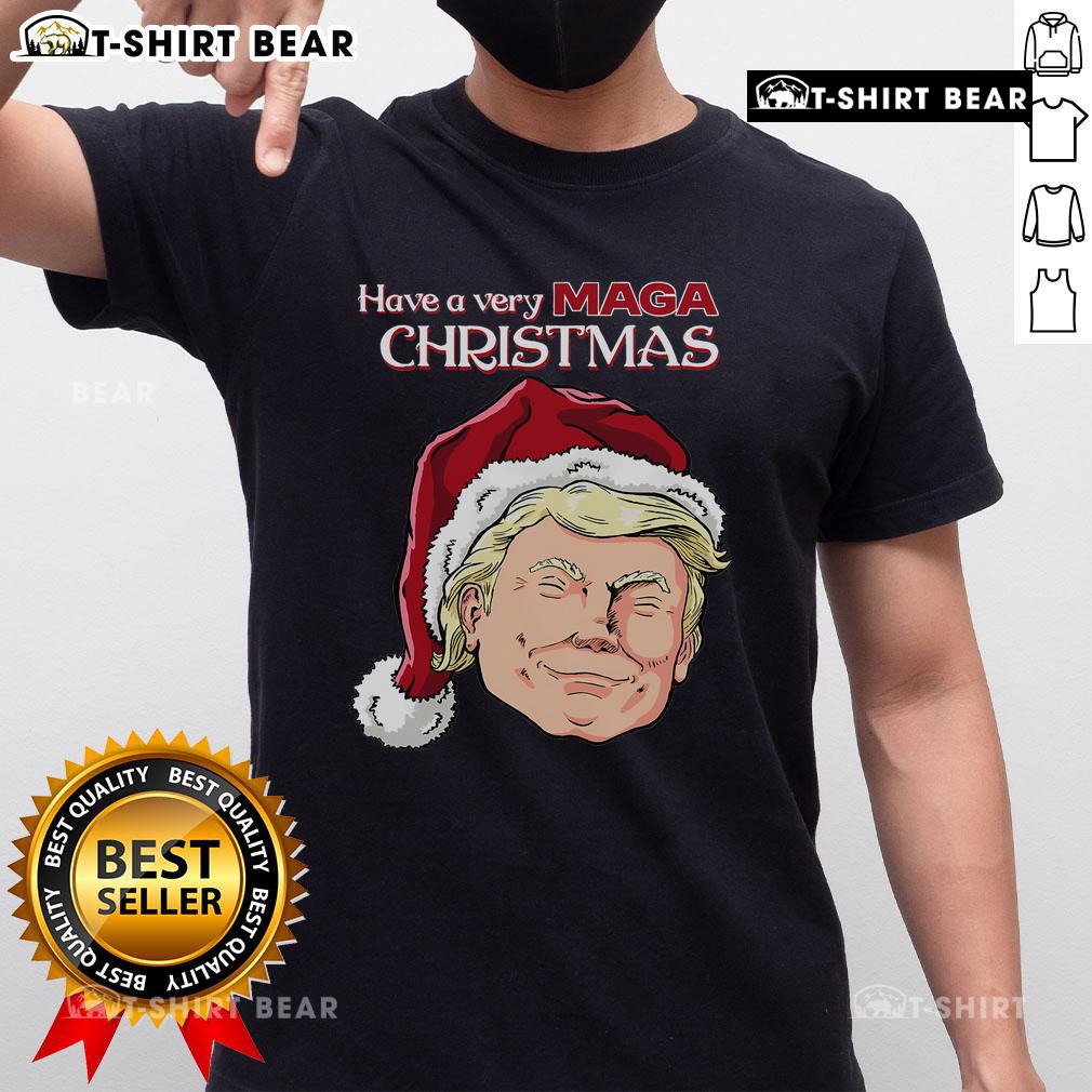 Top Have A Very Maga Christmas T Shirt Top Have A Very Maga Christmas T-Shirt featuring festive graphics and bold text for holiday celebrations.