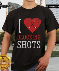 Top I Love Blocking Shots Hockey Player T-Shirt featuring a bold design for hockey enthusiasts and fans of shot blocking.