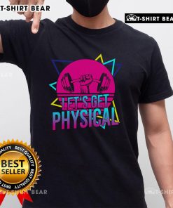 Top Let's Get Physical Gym Fitness 80s Workout T-Shirt featuring vibrant retro design for fitness enthusiasts.