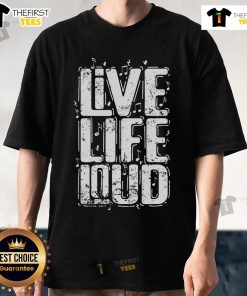 Top Live Life Loud T-Shirt design featuring vibrant graphics and bold text for a stylish, expressive look.
