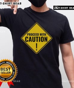 Top Proceed With Caution Road Traffic Signal T-Shirt featuring a bold traffic sign design for safety enthusiasts.