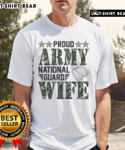 Top Proud Army National Guard Wife T-Shirt for Military Family Veterans, showcasing support and pride in service.