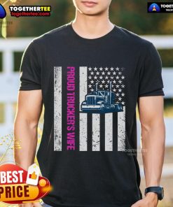 Alt Text: Top Proud Trucker's Wife Friend Truck Driver USA Flag T-Shirt design featuring patriotic colors and truck-themed graphics.