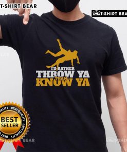 Top Rather Throw Know Wrestling Wrestler T-Shirt featuring bold graphics and vibrant colors for wrestling fans.