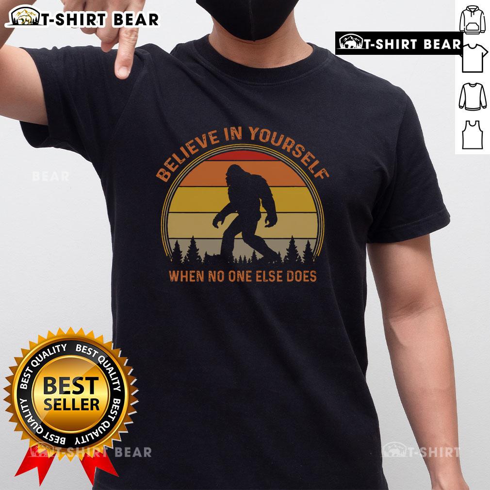 Top Sasquatch Big Foot Believe In Yourself Vintage Sunset T Shirt Vintage sunset t-shirt featuring a Sasquatch Big Foot graphic with 'Believe In Yourself' slogan for outdoor enthusiasts.