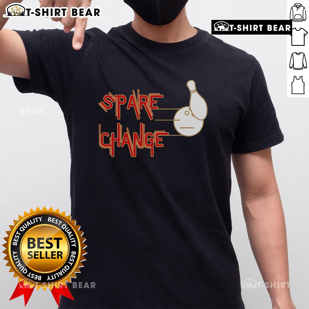 Top Spare Change Blowling T Shirt Top Spare Change Bowling T-Shirt featuring a fun graphic design for bowling enthusiasts and casual wear.