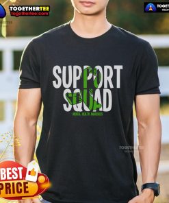 Top Support Squad Mental Health Awareness Green Ribbon T-Shirt promoting mental health support and awareness in style.