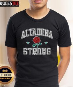 Awesome Altadena California Strong T-Shirt featuring bold graphics and a stylish design for proud Altadena residents.