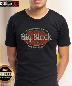 Awesome Big Black Tools T-Shirt featuring Chicago's Finest Forges, showcasing power tools and craftsmanship.